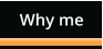 Why me