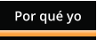 Por qu� yo