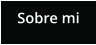 Sobre mi
