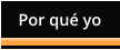 Por qu� yo